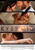 Kyss mig movie in Alexandra Therese Keining filmography.