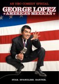 George Lopez: America's Mexican movie in George Lopez filmography.