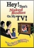 Hey! There's Naked Bodies on My TV! is the best movie in Tyler Reynolds filmography.