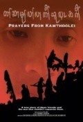 Prayers from Kawthoolei movie in Joe Whyte filmography.