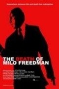 The Death of Milo Freedman movie in Anthony L. Fletcher filmography.