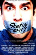 Shut Up and Do It! is the best movie in Polo Andino filmography.