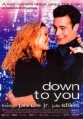Down to You movie in Kris Isacsson filmography.