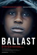 Ballast movie in Lance Hammer filmography.