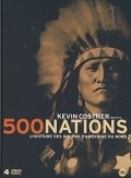 500 Nations movie in Jack Leustig filmography.