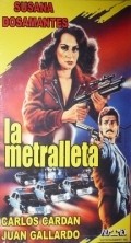La metralleta movie in Susana Dosamantes filmography.