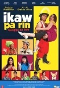 Ikaw pa rin: Bongga ka boy! movie in John Lapus filmography.