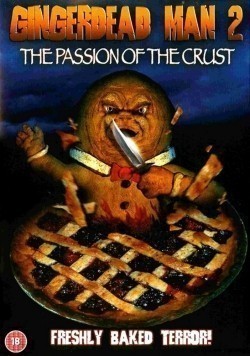 Gingerdead Man 2: Passion of the Crust is the best movie in Michael Deak filmography.