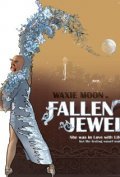 Waxie Moon in Fallen Jewel movie in Mistropan Namenko filmography.