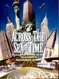 Across the Sea of Time movie in Stephen Low filmography.