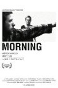 Morning is the best movie in Aaron Heinzen filmography.
