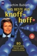 Knoff-Hoff-Show is the best movie in Joachim Bublath filmography.