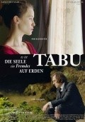 Tabu - Es ist die Seele ein Fremdes auf Erden movie in Christoph Stark filmography.