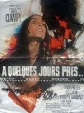 A quelques jours pres movie in Vit Olmer filmography.