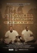 The Dhamma Brothers is the best movie in Ron Kavano filmography.