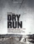 Dry Run is the best movie in Chris Cleveland filmography.