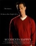 Accidents Happen movie in Michael Q. Schmidt filmography.