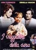 I viaggiatori della sera is the best movie in Deddi Savagnone filmography.