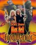 Max Hell Frog Warrior movie in Joe Estevez filmography.