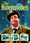The Honeymooners  (serial 1955-1956) movie in Frank Satenstein filmography.