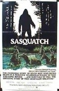 Sasquatch, the Legend of Bigfoot is the best movie in Steve Boergadine filmography.