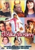 I'll Make You Happy movie in Athina Tsoulis filmography.