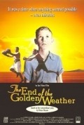 The End of the Golden Weather is the best movie in Stephen Papps filmography.