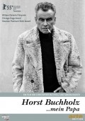 Horst Buchholz... mein Papa is the best movie in Kristofer Buhholts filmography.