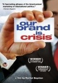 Our Brand Is Crisis movie in Reychel Boynton filmography.