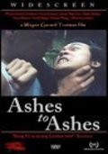 Ashes to Ashes is the best movie in Oliviya Karravers filmography.