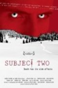 Subject Two movie in Philip Chidel filmography.