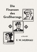 Die Finanzen des Gro?herzogs movie in F.W. Murnau filmography.