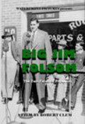 Big Jim Folsom: The Two Faces of Populism movie in Robert Clem filmography.