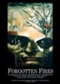Forgotten Fires movie in Michael Chandler filmography.