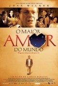 O Maior Amor do Mundo movie in Carlos Diegues filmography.
