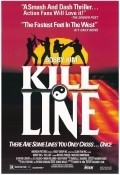 Kill Line movie in Richard H. Kim filmography.