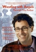 Wrestling with Angels: Playwright Tony Kushner movie in Justin Kirk filmography.