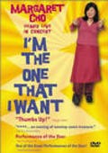 I'm the One That I Want movie in Margaret Cho filmography.