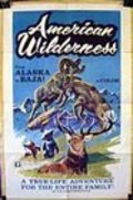 American Wilderness is the best movie in Arthur R. Dubs filmography.