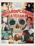 Mataron a Camelia la Texana movie in Angelica Chain filmography.