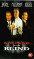 In the Kingdom of the Blind, the Man with One Eye Is King is the best movie in Michael Cavalieri filmography.