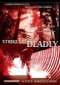 Strike Me Deadly is the best movie in Steve Ihnat filmography.