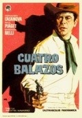 Cuatro balazos movie in Agustin Navarro filmography.