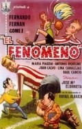 El fenomeno is the best movie in Jose Maria Martin filmography.