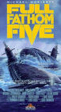 Full Fathom Five is the best movie in Diego Bertie filmography.