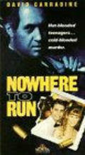 Nowhere to Run movie in David Carradine filmography.