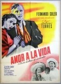 Amor a la vida movie in Agustin Isunza filmography.