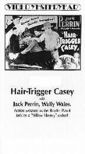 Hair-Trigger Casey movie in Jack Perrin filmography.