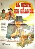 Al oeste de Rio Grande movie in Aldo Sambrell filmography.