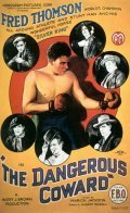 The Dangerous Coward movie in Fred Thomson filmography.
